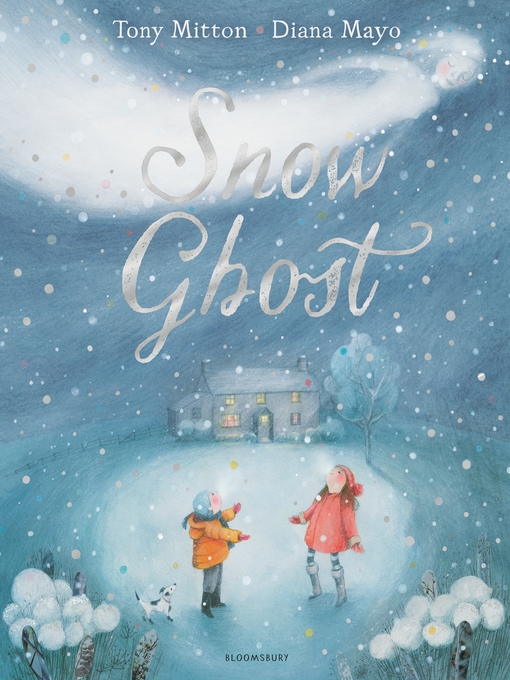 Title details for Snow Ghost by Tony Mitton - Available